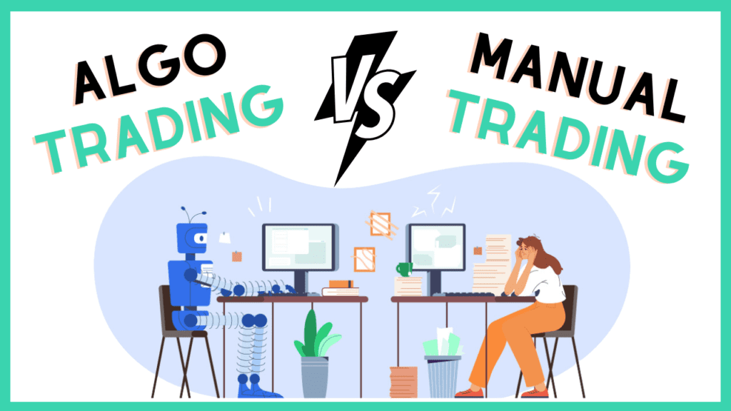 algo trading vs manual trading