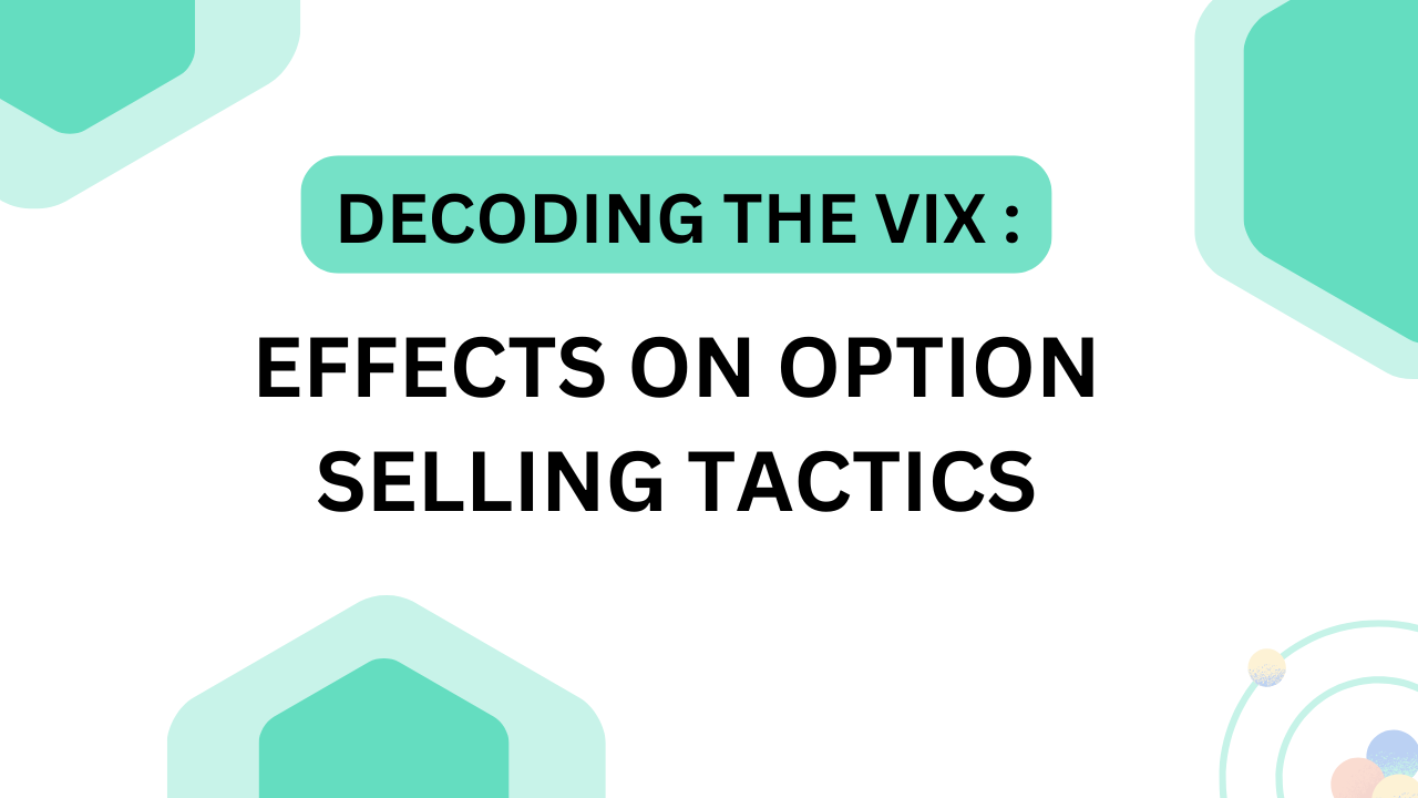 Decoding the INDIA VIX: Effects on Optio...